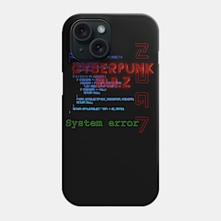 Cyberpunk rulz Phone Case