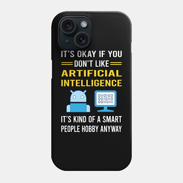 Smart People Hobby Artificial Intelligence AI Phone Case by Good Day