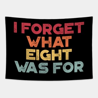 I Forget What Eight Was For Sunset Tapestry