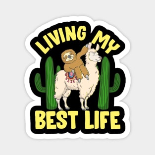 Living My Best Life Adorable Sloth Riding Llama Magnet