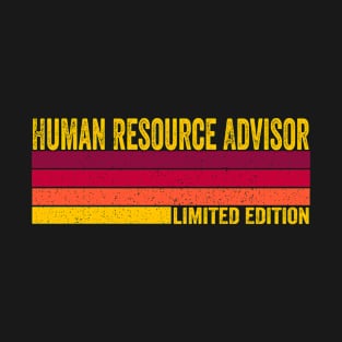 Human Resource Advisor Gift T-Shirt