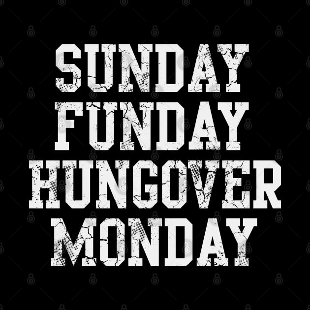 Sunday Funday Hungover Monday Football by E