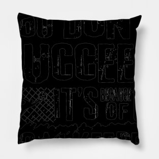 Funny Football Goalkeeper Quote Pillow