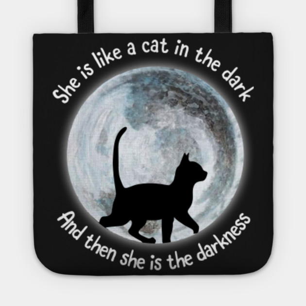 She Is Like A Cat In The Dark Awesome Women T Shir Irish Tote
