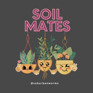 Soil Mates T-Shirt