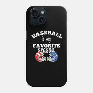 Baseball T Shirt, Sports Mama Shirt, Sport Mom TShirt, Baseball Gift, Baseball Lover Shirt, Baseball Is My Favorite Season Phone Case