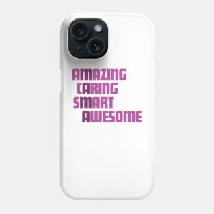 Amazing Caring Smart Awesome M-A-M-A Cute Mother's day Gift Phone Case