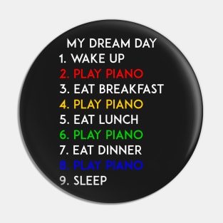 Play Piano My Dream Day Pin