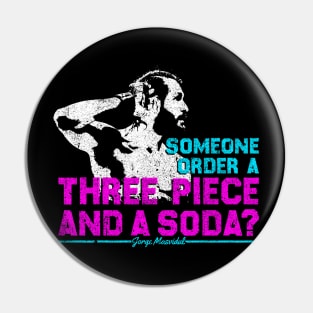 Three Piece And A Soda - Jorge Masvidal Pin