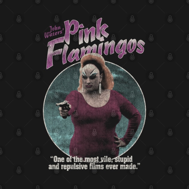 Pink Flamingos, John Waters, Divine by StayTruePonyboy