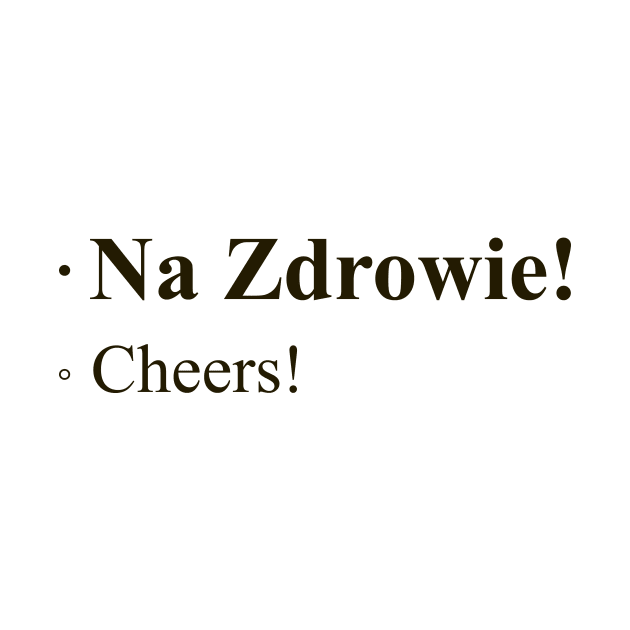 Cheers! Polish Quote by M&N Imagerie