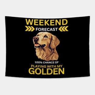 Weekend Forecast-100% Playing With My Golden Tapestry