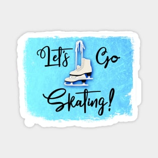 Let's Go Skating! Magnet