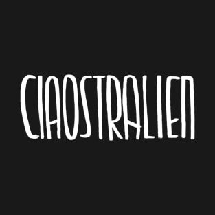 Wortspiel Ciaostralien, Ciao + Australien T-Shirt