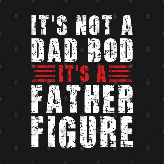 Its A Father Figure | White and Red Text Funny Dad by Estrytee