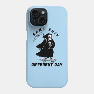 Same shit different day Phone Case