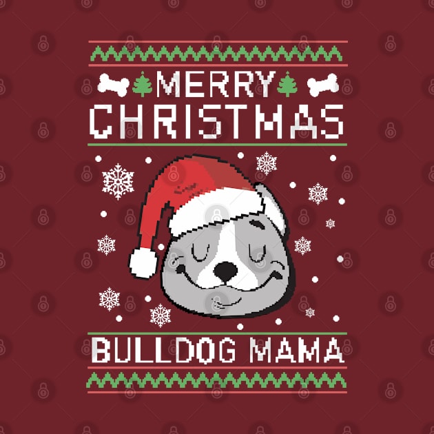 Merry Christmas bulldog mama by ArtStopCreative