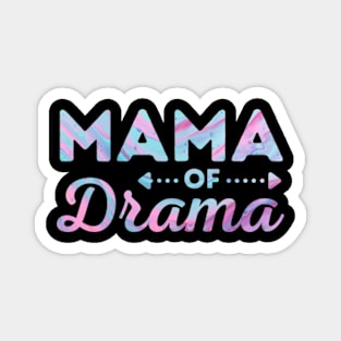 Mama of Drama Funny Mom Magnet