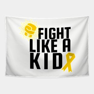 Fight like a kid Tapestry