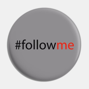 #followme Pin