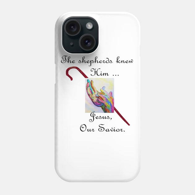 Shepherds Knew Him Phone Case by EloiseART