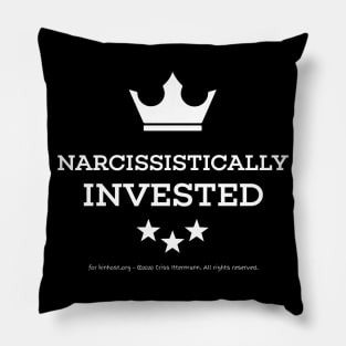 Narcissistically Invested - white text crown Pillow