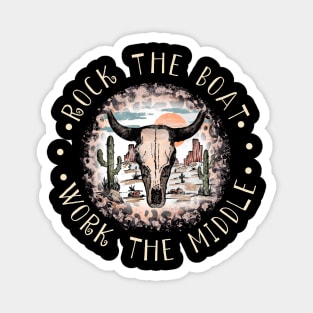 Rock The Boat. Work The Middle Cactus Leopard Bull Magnet