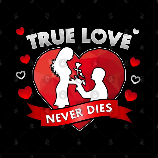 True Love Never Dies by JonWKhoo