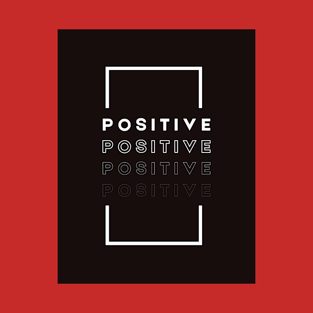 POSITIVE by Saasstaff 