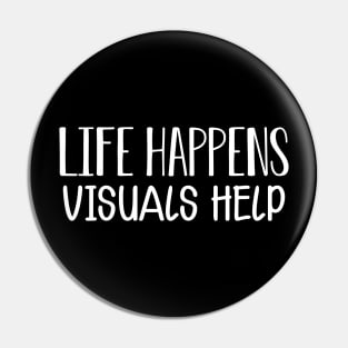 Life happens visual helps w Pin