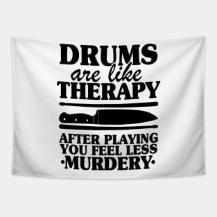 Drums Are Like Therapy Funny Drummer Drumming Gift Quote Tapestry