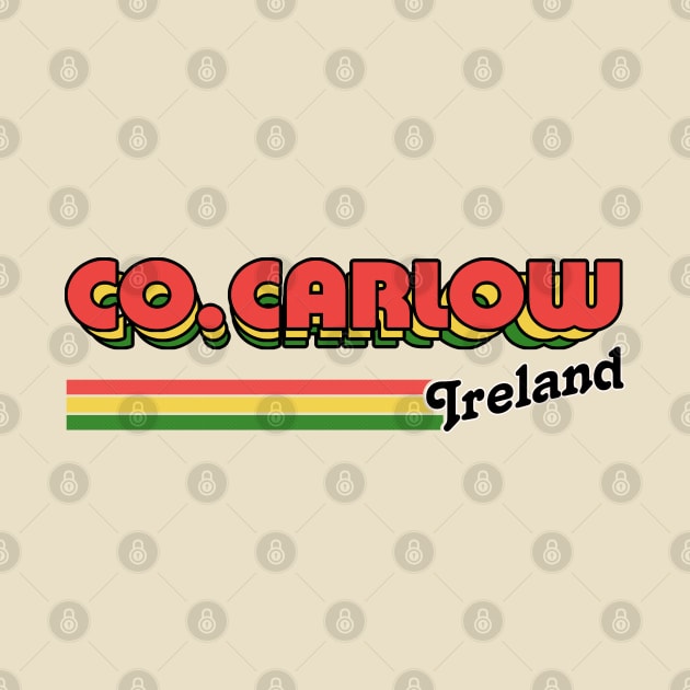 County Carlow / Irish Retro County Pride Design by feck!