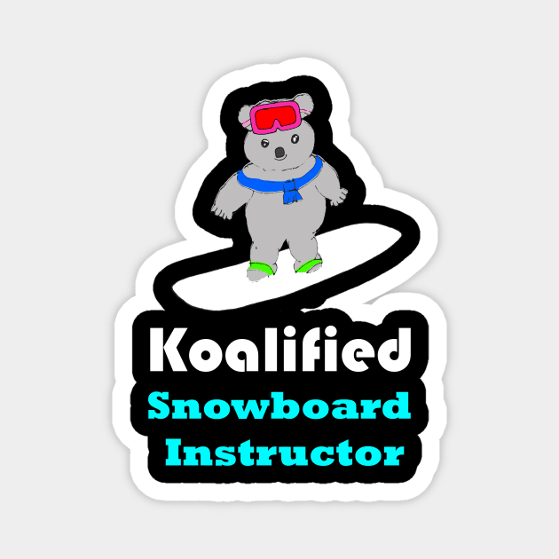 Snowboard instructor koala pun Magnet by Artstastic