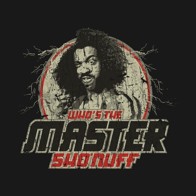 VINTAGE RETRO STYLE - MASTER SHO NUFF 80S by MZ212