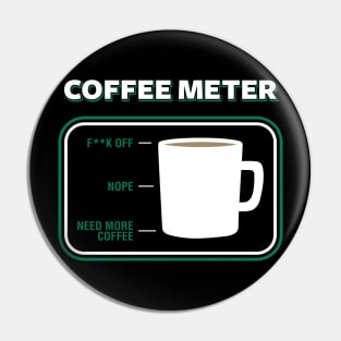 Coffee meter Pin