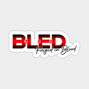 BLED392 Forged in Blood Magnet