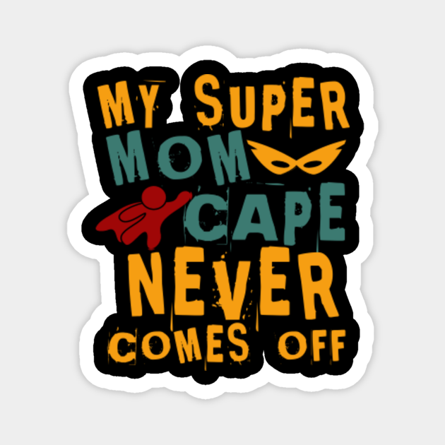 super mom by tropic