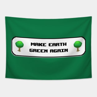 Make Earth Green Again - End Deforestation Tapestry