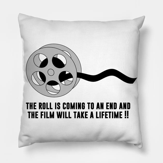 Roll Film Quotes Pillow by Rebelion