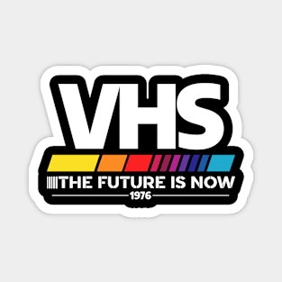 VHS /// The Future is Now - White Magnet