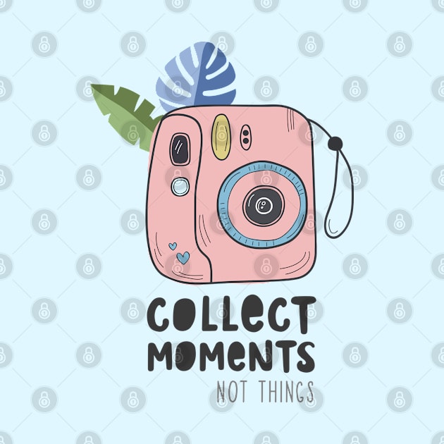 Instant camera with photos. Illustration with a camera and tropical leaves and the inscription. Appreciate moments, not things by Var Space