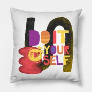 Do it for yourself Pillow