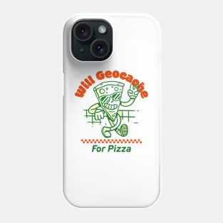 Will Geocache for pizza Phone Case