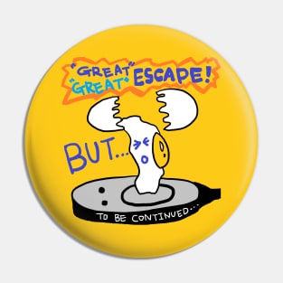 great escape Pin