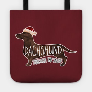 Dachshund Through The Snow - a funny Christmas design of a weiner dog with a Santa hat Tote