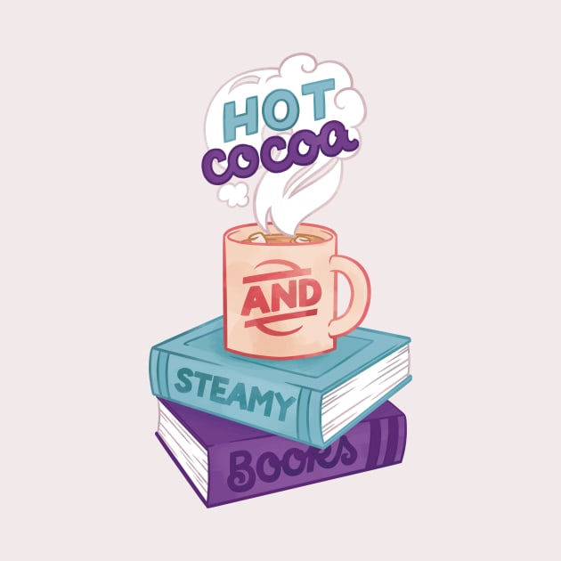 Hot Cocoa and Steamy Books by polliadesign