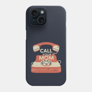 Call Your Mom Vintage Art Phone Case