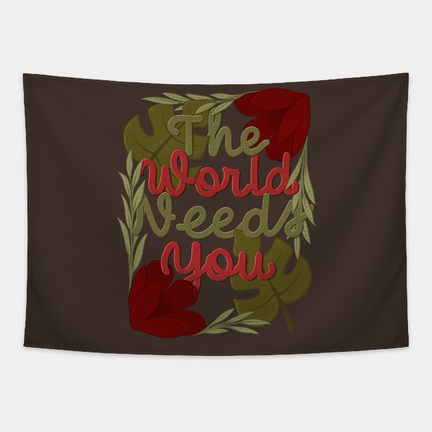 the world needs you Tapestry by Karyavna