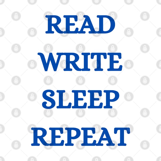 read write sleep repeat by Kataclysma