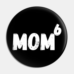 Mom To The Power Of 6 Children Pin